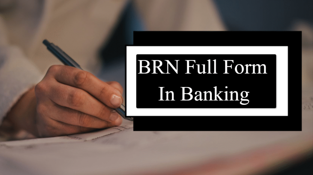 BRN full form in banking
