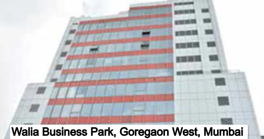 Walia Business Park, Goregaon West, Mumbai